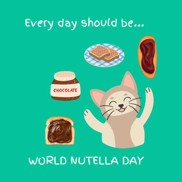 Every day should be 'World Nutella Day' by My-Kitty-Love