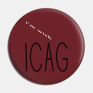 I am With ICAG Pin