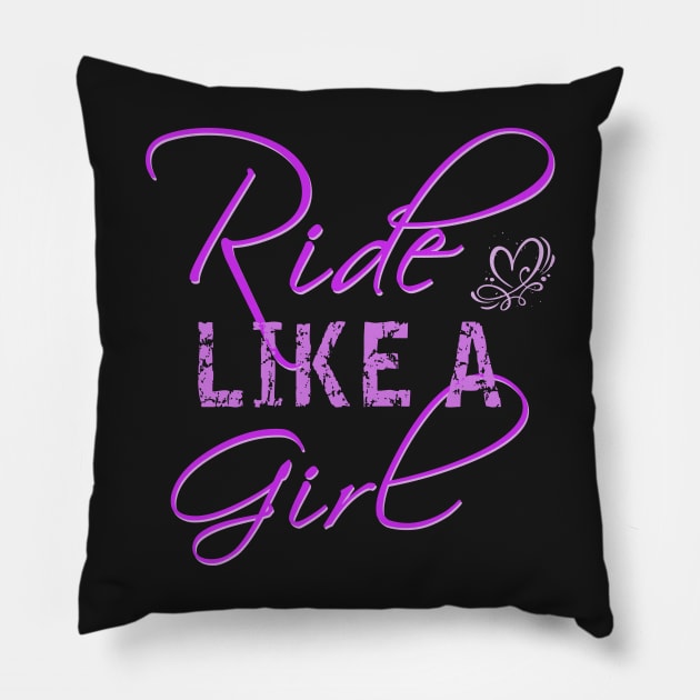 Ride Like A Girl Pillow by Bizb