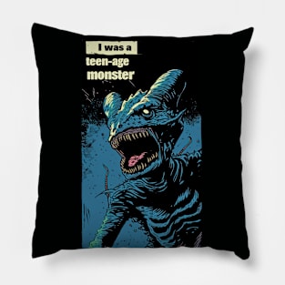 I Was A Teenage Monster Pillow
