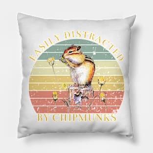 Easily Distracted By Chipmunks Pillow