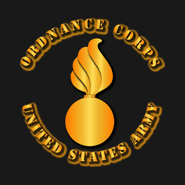 Army - Ordnance Corps - Army Ordnance Corps - T-Shirt | TeePublic