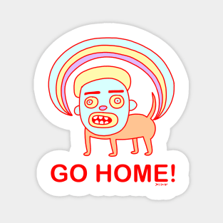 GO HOME! Rainbow Dog Magnet