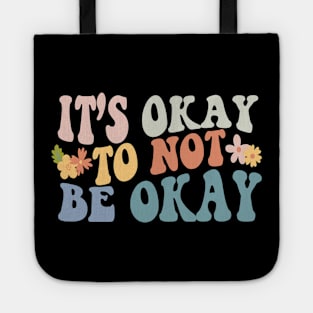 Its okay to not be okay retro Tote