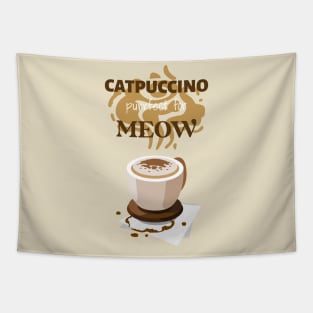 Catpuccino purrfect for meow Tapestry