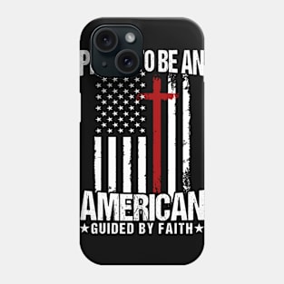 Proud To Be American Jesus American Flag Patriot Christian Phone Case