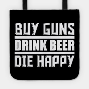 Buy Guns Drink Beer Tote