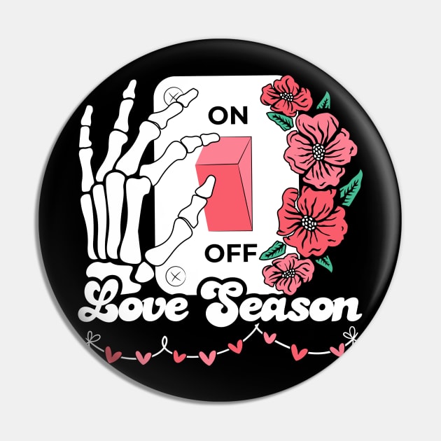 Valentine’s day On Off love season Pin by Fun Planet