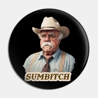 Portrait Wilford Brimley - SUMBITCH Pin