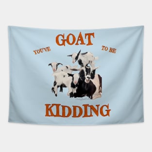 You’ve Goat to be Kidding! Tapestry