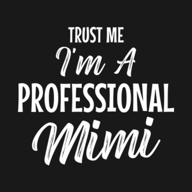 im a professional mimi by MinyMerch