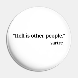 hell is other people Pin