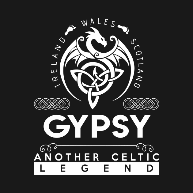 Gypsy Name T Shirt - Another Celtic Legend Gypsy Dragon Gift Item by harpermargy8920