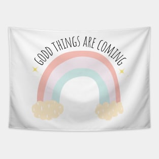 Good things are coming Tapestry