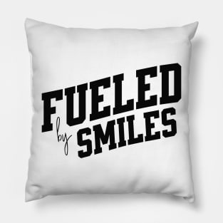 Fueled by Smiles Pillow