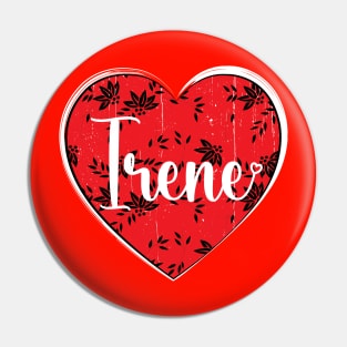 I Love Irene First Name I Heart Irene Pin