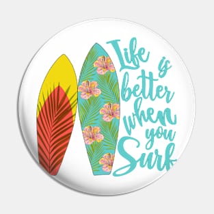 Surfing Life Pin