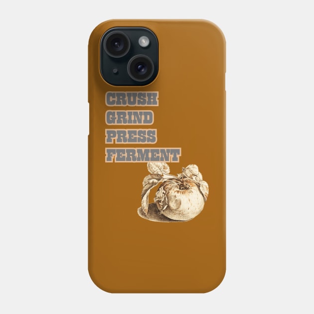 How To Cider. Crush, Grind, Press, Ferment. Classic Cider Lover Design Style Phone Case by SwagOMart