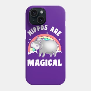 Hippos are Magical Phone Case