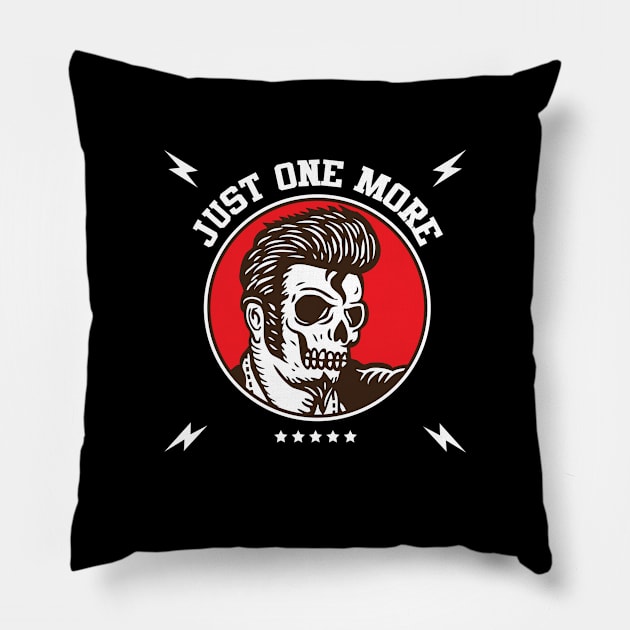 Just One More(Mad Caddies) Pillow by Rooscsbresundae