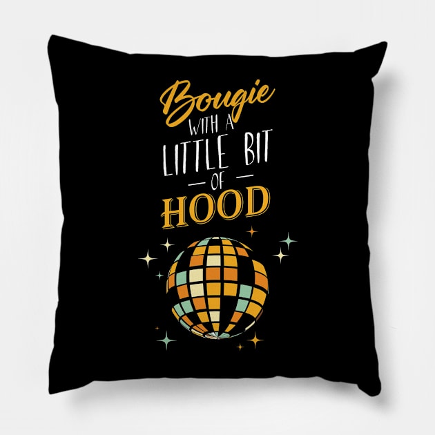 Bougie With A Little Bit Of Hood Women Saying Pillow by dani creative