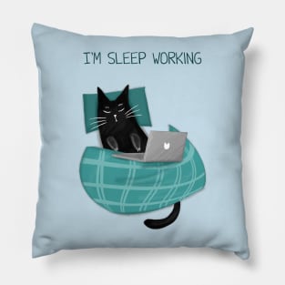 Cartoon funny black cat and the inscription "I'm sleep working". Pillow