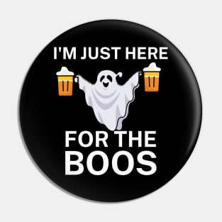 I'm just here for the boos Pin