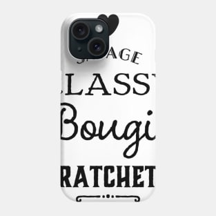 Savage Classy Bougie Ratchet Phone Case