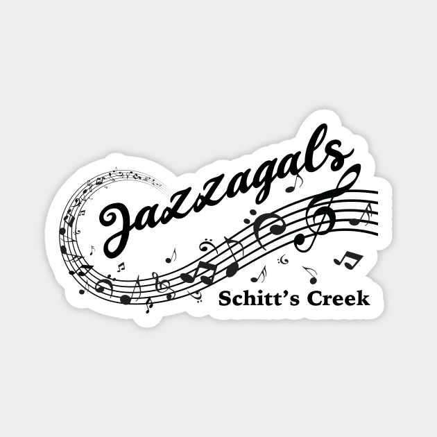 Jazzagals Schitts Creek Magnet by epiclovedesigns