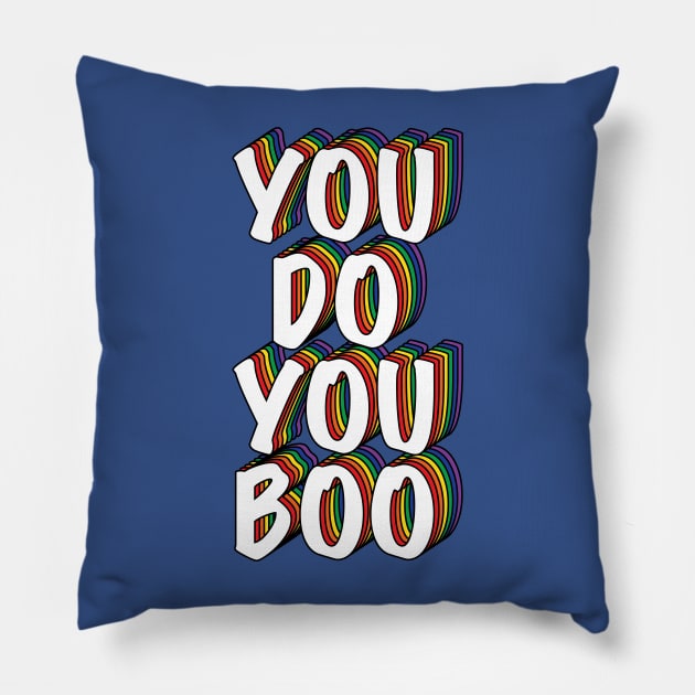 You Do You, Boo! Pillow by StoreShaSha