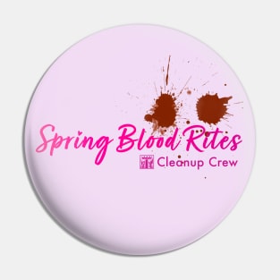 Spring Blood Rites CLEANUP CREW Pin