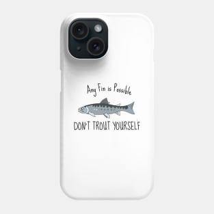 anyfin is possible fishing gift black Phone Case