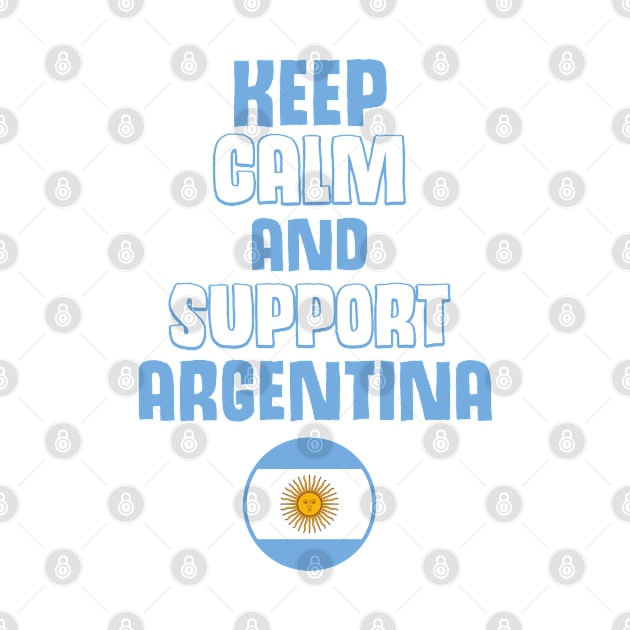 Keep Calm and Support Argentina by Takeda_Art