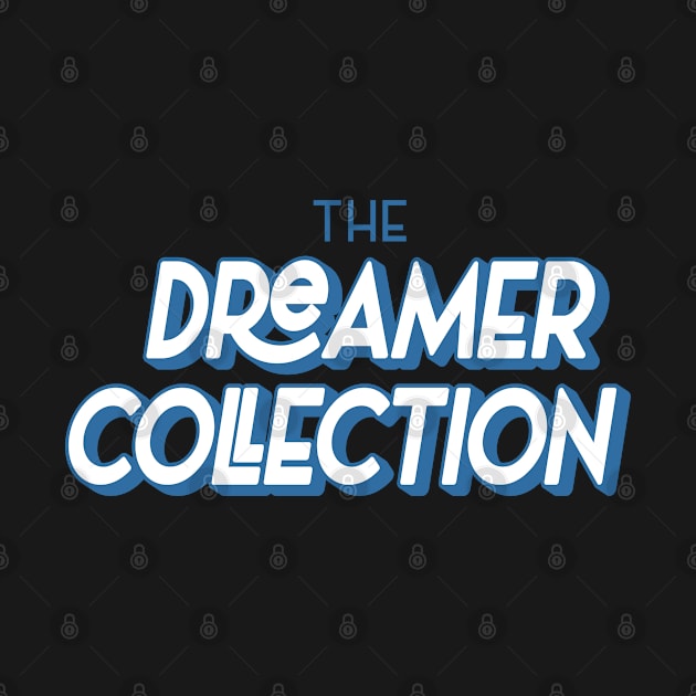 The Dreamer Collection by Merchsides