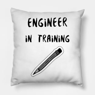 Engineer in Training Pillow