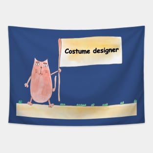 Costume designer. Profession, work, job. Cat shows a banner with the inscription. Watercolor illustration. A gift for a professional. Tapestry