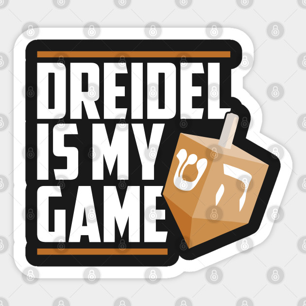 Dreidel Is My Game Jewish Winter Hanukkah Hanukkah Holiday