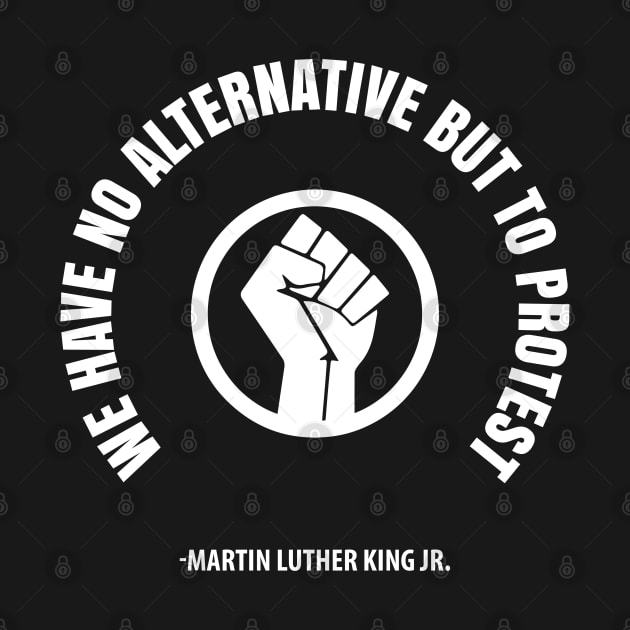 We Have No Alternative But To Protest. Resist Afrocentric Shirts and Hoodies by UrbanLifeApparel