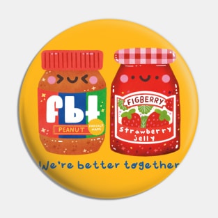 We're better together Pin