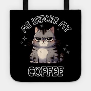 Cat Me Before My Coffee Tote