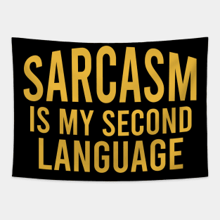 Sarcasm is my second language Tapestry