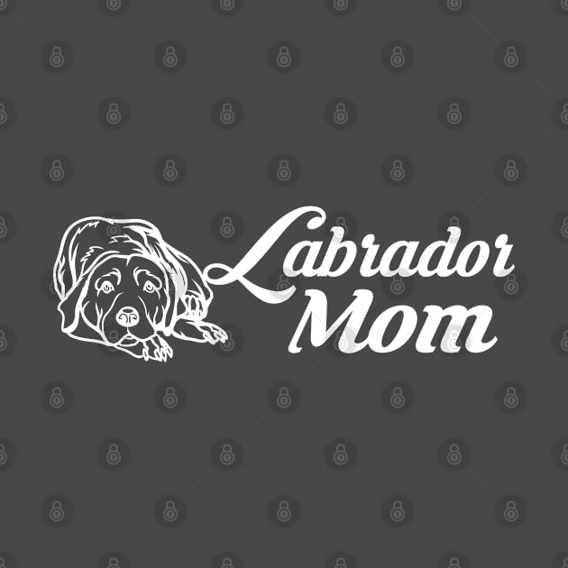 Labrador Mom Happy Mothers Day by RKP'sTees