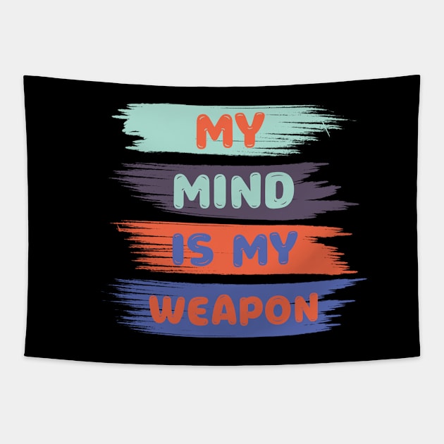 My mind is my weapon Tapestry by safi$12