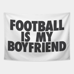 Football Is My BF Tapestry