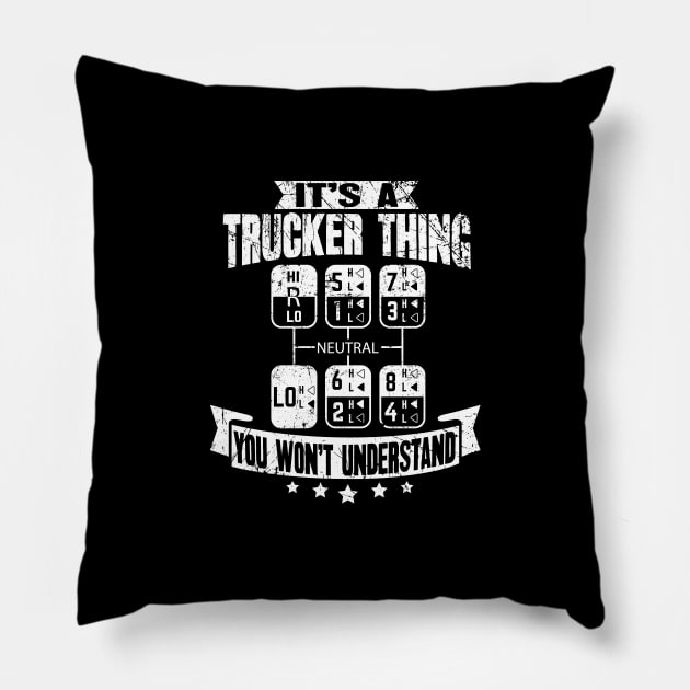 It's a trucker thing you won't understand - truck driver Pillow by captainmood