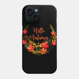 Hello Autumn Floral Leafy Fall Design Phone Case