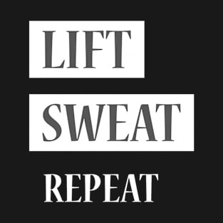 Lift Sweat Repeat Gym T-Shirt