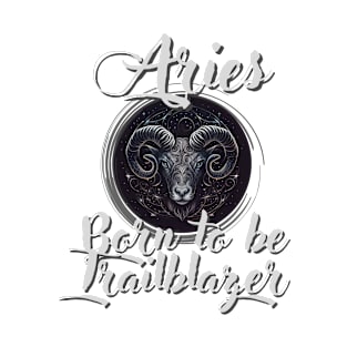 Born to Be Trailblazer: a Design for Aries with Ornamental Horoscope Logo T-Shirt