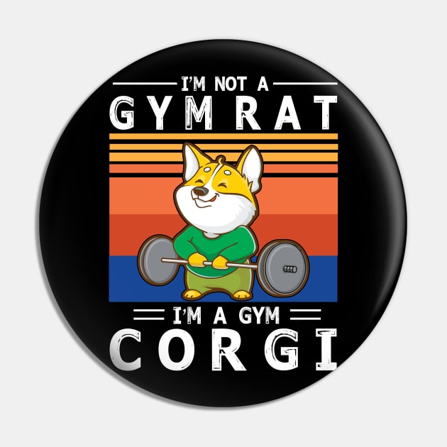 I'm Not A Gym Rat I'm A Gym Corgi Happy Dog Mommy Mother Daddy Father Gymer Summer Days Pin by bakhanh123