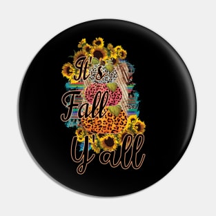 It's Fall Y'all Pin